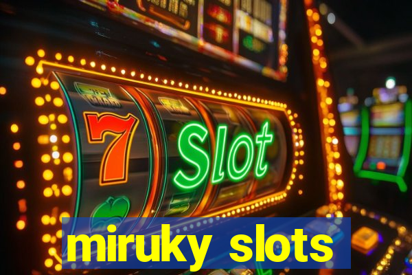 miruky slots